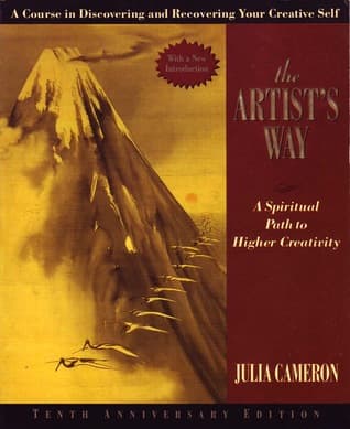 The Artist's Way: A Spiritual Path to Higher Creativity cover